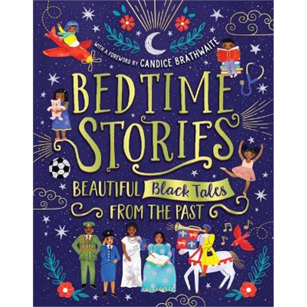 Bedtime Stories: Beautiful Black Tales from the Past (Hardback) - Candice Brathwaite